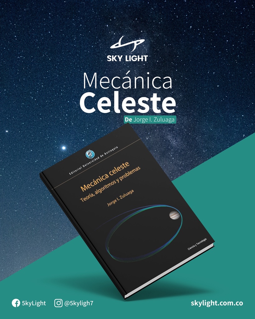 Mecánica Celeste: Teoría, algoritmos y problemas – Jorge I. Zuluaga | Editorial UdeA